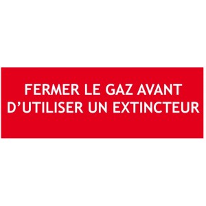 Panneau "Fermez le gaz " 200 x 70 mm